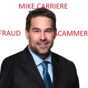 Mike Carriere ONLINE EXTORTION AND REPUTATION SCAMMER from Ontario Canada